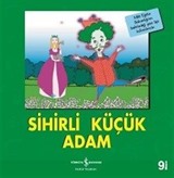 Sihirli Küçük Adam / İlk Okuma Kitaplarım (Dik Yazı)