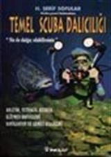 Temel Scuba Dalıcılığı Siz de Dalgıç Olabilirsiniz