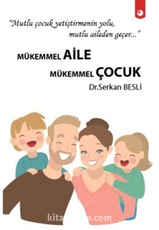 Mükemmel Aile Mükemmel Çocuk