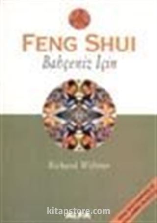 Feng Shui Bahçeniz İçin