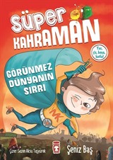 Süper Kahraman - Görünmez Dünyanın Sırrı