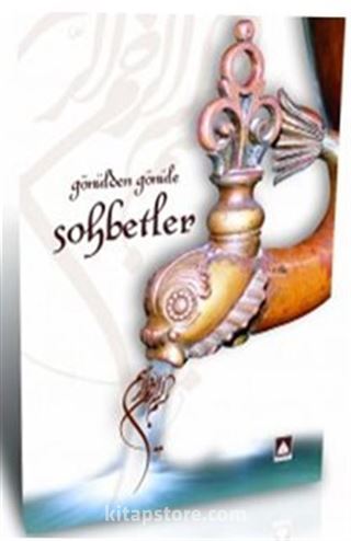 Gönülden Gönüle Sohbetler 1