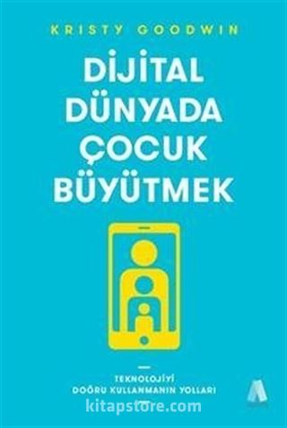 Dijital Dünyada Çocuk Büyütmek