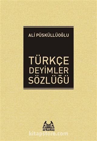 Türkçe Deyimler Sözlüğü