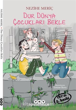 Dur Dünya Çocukları Bekle