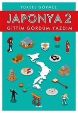 Japonya Gittim Gördüm Yazdım 2