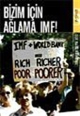 Bizim İçin Ağlama, IMF!