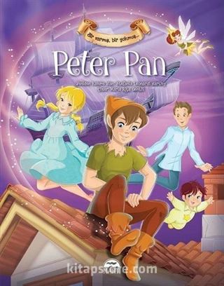 Peter Pan / Bir Varmış Bir Yokmuş