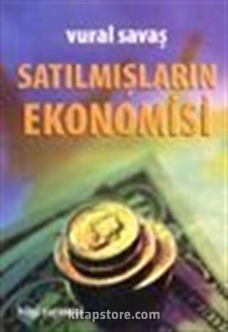 Satılmışların Ekonomisi