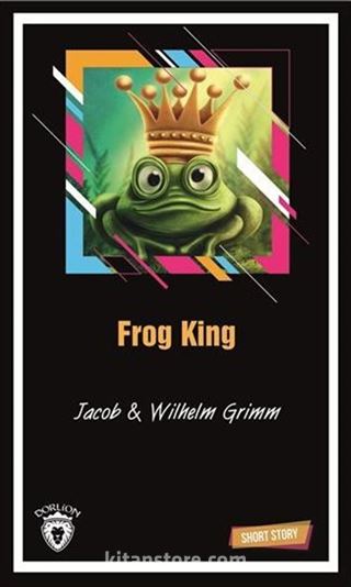 Frog King Short Story (Kısa İngilizce Hikayeler)