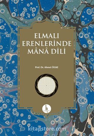 Elmalı Erenlerinde Mana Dili