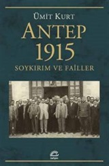 Antep 1915 Soykırım ve Failler