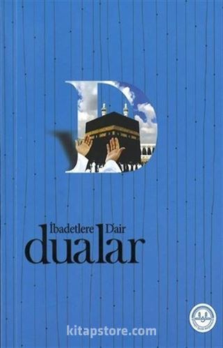 İbadetlere Dair Dualar