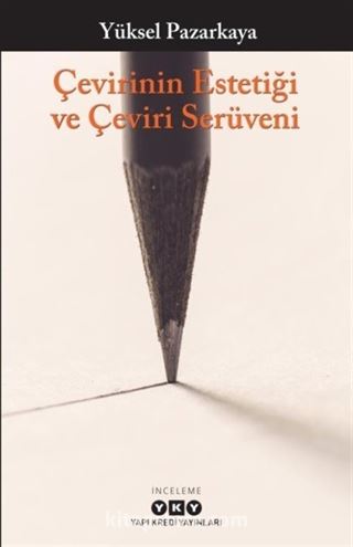 Çevirinin Estetiği ve Çeviri Serüveni