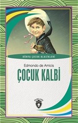 Çocuk Kalbi / Dünya Çocuk Klasikleri