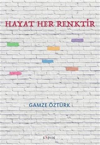 Hayat Her Renktir