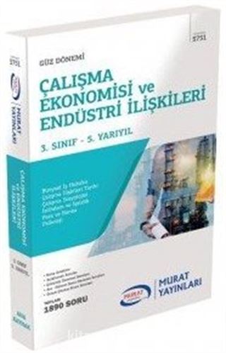 Güz Dönemi Çalışma Ekonomisi ve Endüstri İlişkileri 3. Sınıf 5. Yarıyıl (5751)