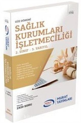 Güz Dönemi Sağlık Kurumları işletmeciliği 2. Sınıf 3. Yarıyıl (Kod:7731)