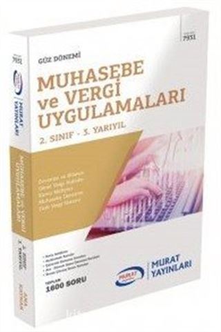 Güz Dönemi Muhasebe ve Vergi Uygulamaları 2. Sınıf 3. Yarıyıl (7931)