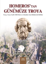 Homeros'tan Günümüze Troya