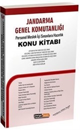 Jandarma Genel Komutanlığı Personel Meslek İçi Sınavlarına Hazırlık Konu Kitabı