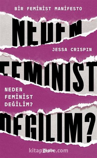 Neden Feminist Değilim