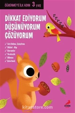 Dikkat Ediyorum, Düşünüyorum, Çözüyorum / Öğrenmeye İlk Adım (3 Yaş)