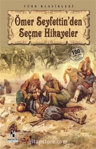 Ömer Seyfettin'den Seçme Hikayeler