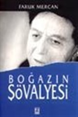 Boğazın Şövalyesi / Üzeyir Garih'in Son Randevusu