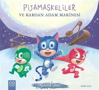 Pijamaskeliler ve Kardan Adam Makinesi