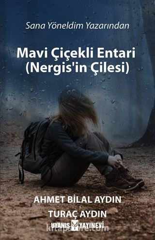 Mavi Çiçekli Entari (Nergis'in Çilesi)