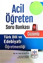 ÖABT Türk Dili ve Edebiyatı Öğretmenliği Acil Öğreten Çözümlü Soru Bankası