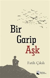 Bir Garip Aşk