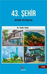 43. Şehir Bizim Kütahya