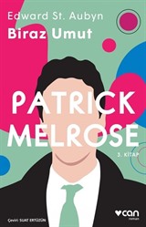 Patrick Melrose 3 / Biraz Umut