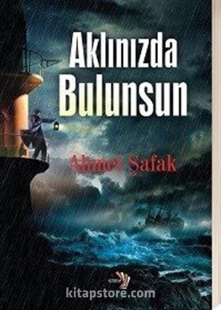 Aklınızda Bulunsun