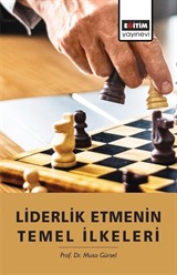 Liderlik Etmenin Temel İlkeleri