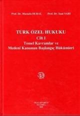 Türk Özel Hukuku Cilt I