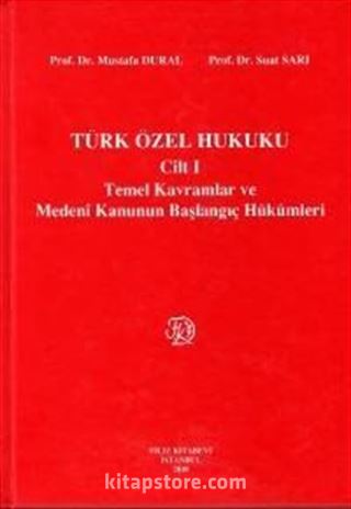 Türk Özel Hukuku Cilt I