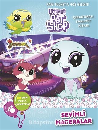 Little Pet Shop - Sevimli Maceralar Çıkartmalı Faaliyet Kitabı