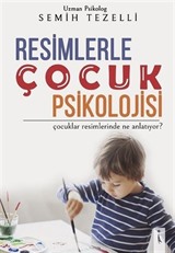 Resimlerle Çocuk Psikolojisi