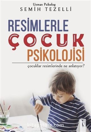 Resimlerle Çocuk Psikolojisi