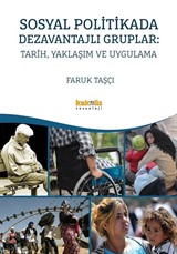 Sosyal Politikada Dezavantajlı Gruplar: Tarih, Yaklaşım ve Uygulama