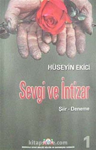 Sevgi ve İntizar (Şiir-Deneme)