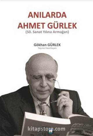 Anılarda Ahmet Gürlek