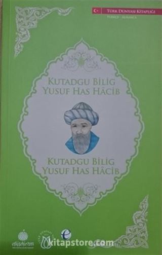 Kutadgu Bilig - Yusuf Has Hacib (Almanca-Türkçe)