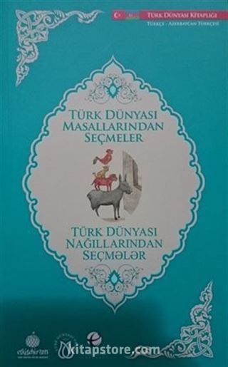 Türk Dünyası Masallarından Seçmeler (Azarbeycan Türkçesi-Türkçe)