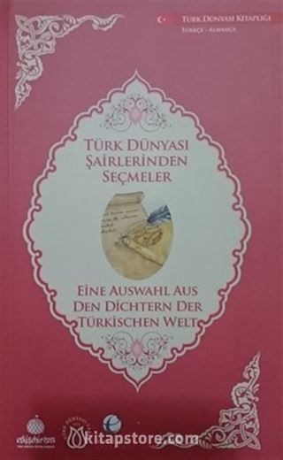 Türk Dünyası Şairlerinden Seçmeler (Almanca-Türkçe)