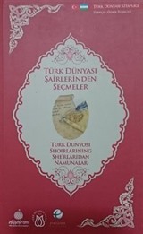 Türk Dünyası Şairlerinden Seçmeler (Özbekçe-Türkçe)