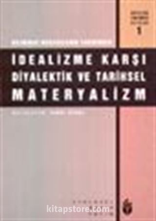 Bilimdeki Mücadelenin Tarihinden İdealizme Karşı Diyalektik ve Tarihsel Materyalizm